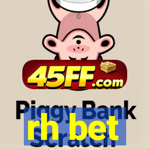 rh bet